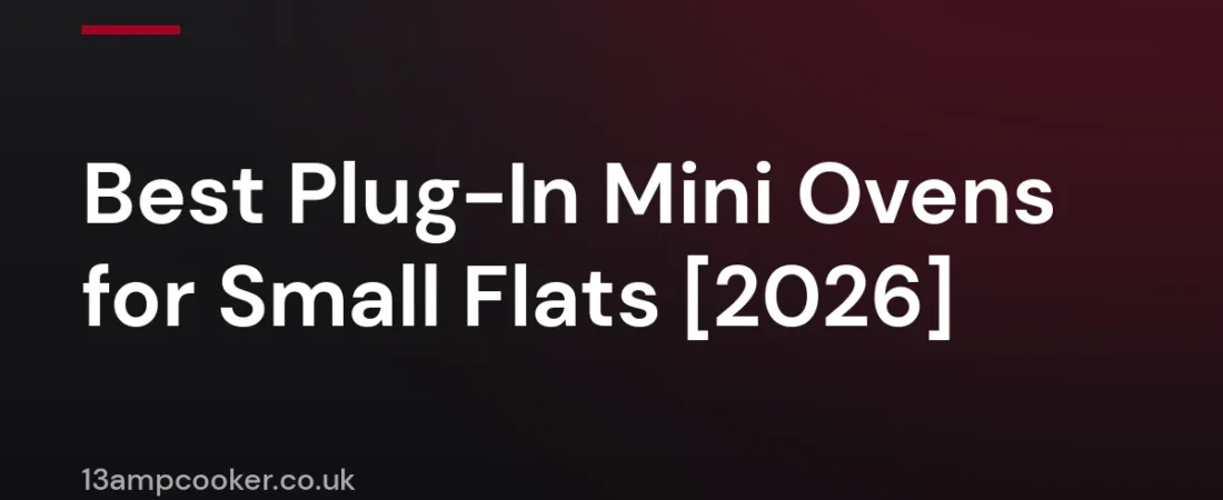 Best Plug-In Mini Ovens for Small Flats [2026]